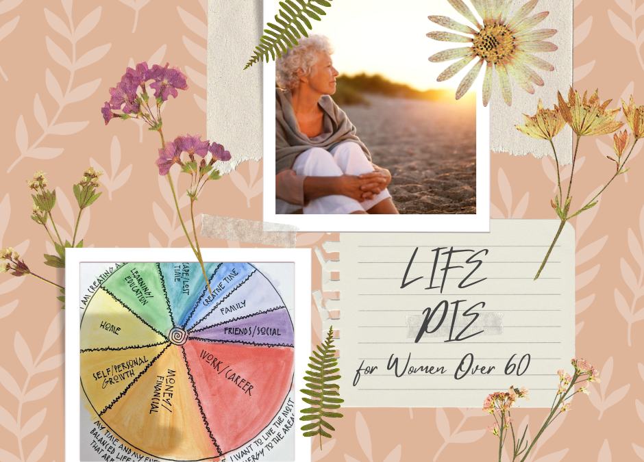 LIFE PIE for WOMEN OVER 60